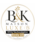 B&K Maison Luxe 75 – White Tea Eucalyptus Luxury Body Oil