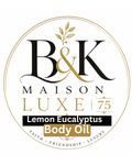 B&K Maison Luxe 75 – Lemon Eucalyptus Luxury Body Oil